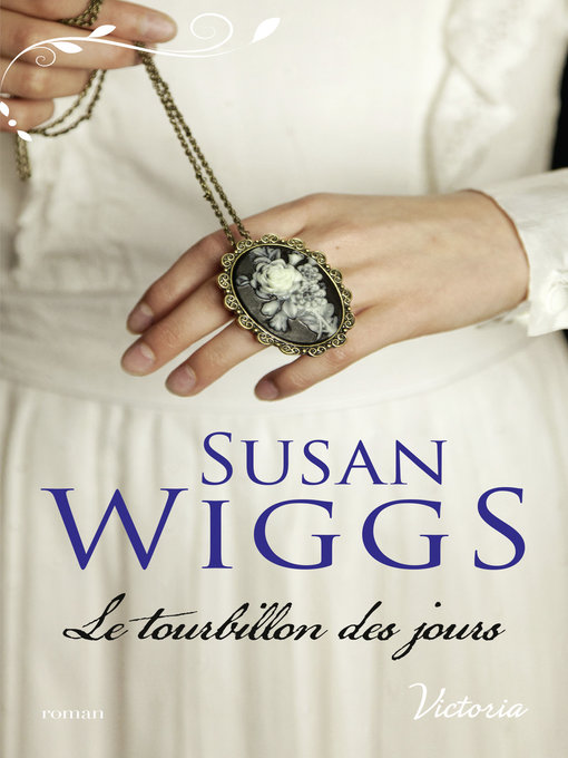 Title details for Le tourbillon des jours by SUSAN WIGGS - Wait list